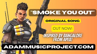 Smoke You Out
